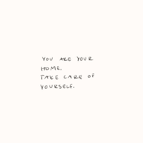 take care of you this week ♡ #monday #dump #quote Quotes Self Care Aesthetic, Wellness Check Quotes, You Are Your Home Quote, Selfcare Motivational Quotes, You Are Your Home Take Care Of Yourself, Who Takes Care Of Me Quotes, Vision Board Photos Self Care, Selfcare Aesthetic Quotes, Wellness Inspiration Quotes