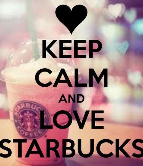 Love starbucks Starbucks Wallpaper, Keep Calm Signs, Keep Calm Posters, Starbucks Lovers, Be Calm, Starbucks Drinks Recipes, Starbucks Secret Menu, Calm Quotes, Keep Calm Quotes