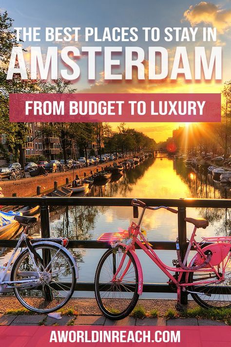 Where to Stay in Amsterdam / Budget Hotels in Amsterdam / Luxury Hotels in Amsterdam / Hostels in Amsterdam / best places to stay in Amsterdam / where to go in Amsterdam / where to go in the Netherlands / what to know when traveling to Amsterdam / places to visit in Europe / Amsterdam travel tips / budget travel tips Amsterdam, Hostel Tips, The Good Place, Budgeting, Good Things