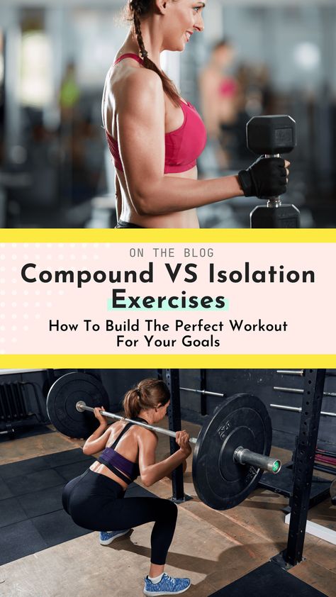 Compound vs. Isolation Exercises: Design Your Perfect Workout - Shape And Joy Isolation Exercises, Assisted Pull Ups, Muscle Hypertrophy, Lifting Workouts, Muscle Imbalance, Compound Exercises, Muscle Weakness, Perfect Workout, Major Muscles