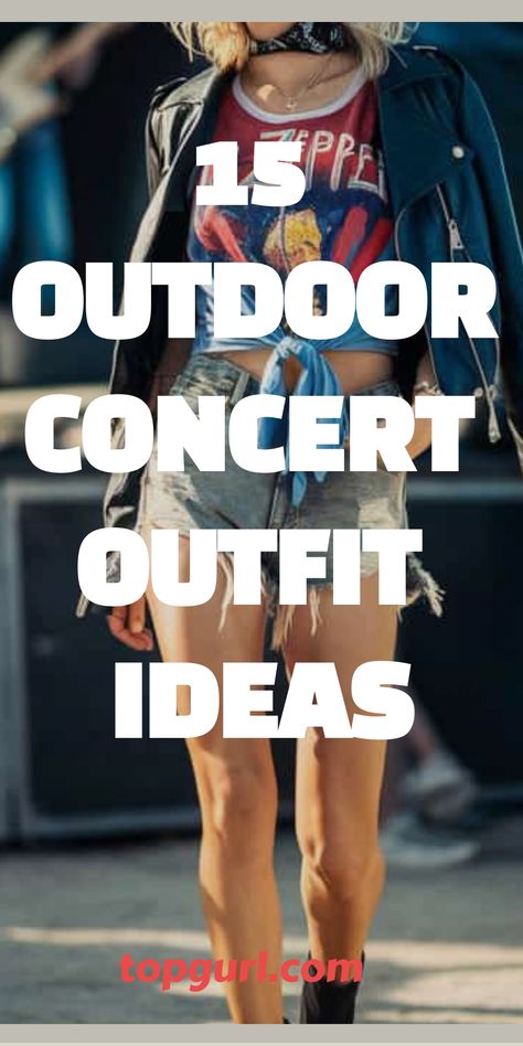 15 Rockin’ Outdoor Concert Outfit Ideas for the Ultimate Festival Fashionista Outfits For Rock Concert Summer, How To Dress For A Rock Concert, What To Wear To A Rock Concert Summer, Concert Outfit Ideas Outdoor, Slightly Stoopid Concert Outfit, Brett Michaels Concert Outfit, Concert Outfit Summer Rock, Outfits For Outdoor Concert Summer, Concert Festival Outfit Summer