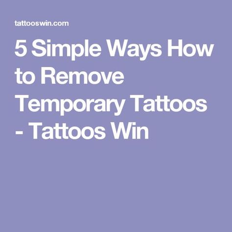 5 Simple Ways How to Remove Temporary Tattoos - Tattoos Win How To Get Temporary Tattoos Off, How To Remove Temporary Tattoos, White Tattoo Ink, Tattoo Eraser, Remove Temporary Tattoo, Tattoo Removal Cost, Tattoo Off, Tattoo Cream, Small Butterfly Tattoo