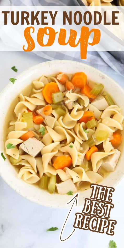 Turkey And Noodles Recipe, Classic Chicken Noodle Soup, Turkey Noodle Soup, Leftover Turkey Soup, Leftover Thanksgiving, Turkey Soup Recipe, Leftovers Soup, Crockpot Turkey, Comforting Soup