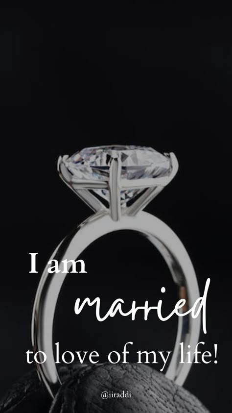 Put it on as your mobile wallpaper and every single time you see it, affirm and visualize the ring on wallpaper as your marriage ring! #affirmation #marriage #Iam I Am A Wife Affirmations, Wallpaper For Love Manifestation, Marrying The Love Of Your Life, Love Marriage Affirmation, Love Marriage Manifestation, Affirmation For Love Marriage, Vision Board For Love Marriage, Love Marriage Vision Board, Vision Board Pictures Marriage