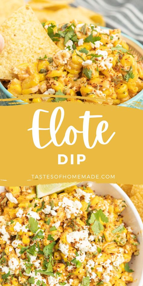 Mexican Themed Dips, Everything But The Elote Dip, Street Corn Salad Dip, Street Corn Dip Recipe Cold, Elote Cheese Dip, Simple Mexican Appetizers, Elite Corn Dip Recipe, Elote Dip Recipe Easy, Mexican Corn Salsa Dip