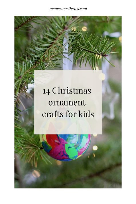 14 Christmas ornament crafts for kids Diy Christmas Keepsakes For Kids, Diy Grandparent Ornaments, Make An Ornament Kids, Preschool Keepsake Ornaments, Easy Keepsake Ornaments For Kids, Ornament Keepsakes Kids, Empty Ornament Ideas Kids, Kids Christmas Craft Ornaments, Easy Kid Ornaments Diy