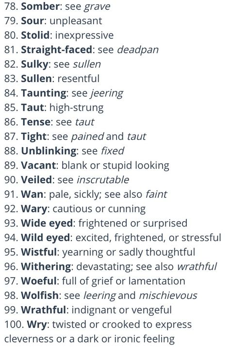 Facial Expressions Master list writing, books, tips, tools  81-100 Facial Expressions In Writing, Facial Expressions Words, How To Write Facial Expressions, Words For Facial Expressions, Writing Face Expressions, Describing Expressions, How To Describe Facial Expressions, Words For Expressions, Facial Expressions For Writing