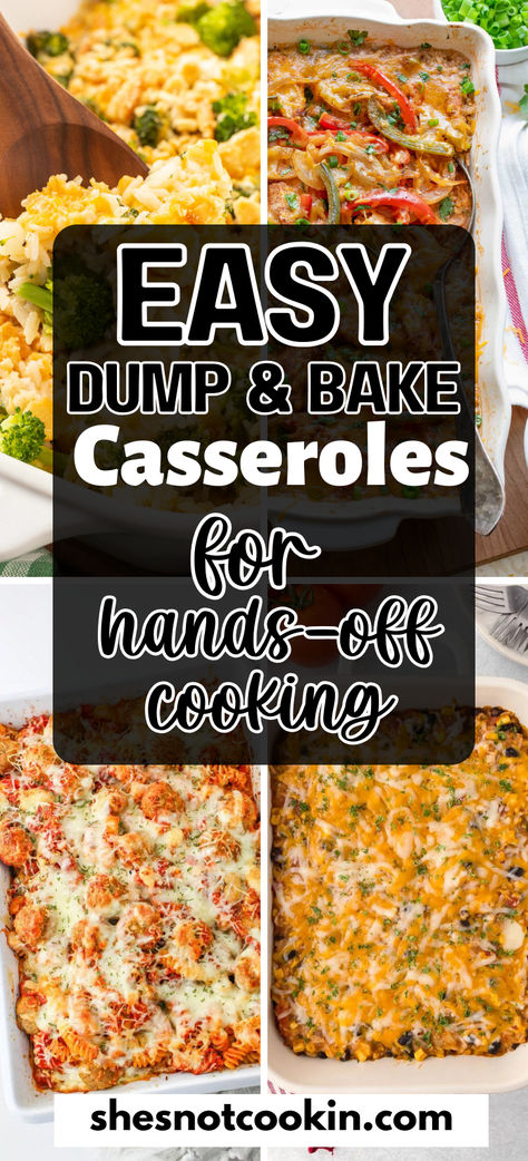 Dump and bake photo collage with text overlay. Bake And Dump Meals, Easy Oven Bake Meals, Casseroles For Potluck Dinners, Dump And Go Casserole Dinners, Casseroles Recipes For Dinner, Chicken Dump And Bake Recipes, Easy Dinner Recipes Few Ingredients, Make Now Bake Later Meals, Crazy Easy Dinner Casseroles