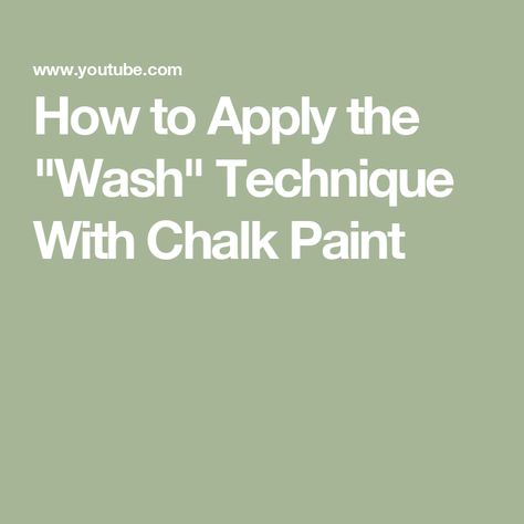 How to Apply the "Wash" Technique With Chalk Paint Floor Mirror, Chalk Paint, Painting Techniques, Chalk, How To Apply