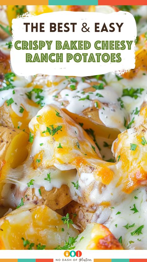 Crispy Baked Cheesy Ranch Potatoes Cheesy Ranch Roasted Potatoes, Baked Cheesy Potatoes Easy, Recipe With Golden Potatoes, Cheesy Ranch Potato Casserole, Oven Roasted Cheesy Potatoes, Ranch Seasoning Potatoes, Easy Cheesy Ranch Potatoes, Cheesy Potatoes Air Fryer, Ranch Cheesy Potatoes