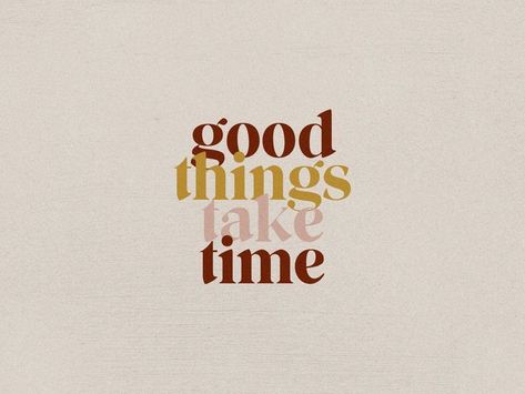 We live in an instant gratification society.  We need to stop.  The best of things take time. #inspiration #inspo #typography #quote #design #graphicdesign Modern Serif, Things Take Time, Good Things Take Time, Take Time, The Words, Good Things, Orange, Quotes, Red