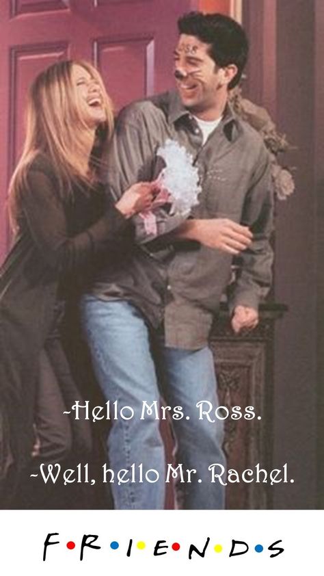 Friends TV show quote: Hello Mrs. Ross. Well, hello Mr. Rachel Friends Ross And Rachel, Married In Vegas, Ross And Rachel, Jenifer Aniston, Friends Cast, Ross Geller, Friends Tv Series, Septième Art, Phoebe Buffay