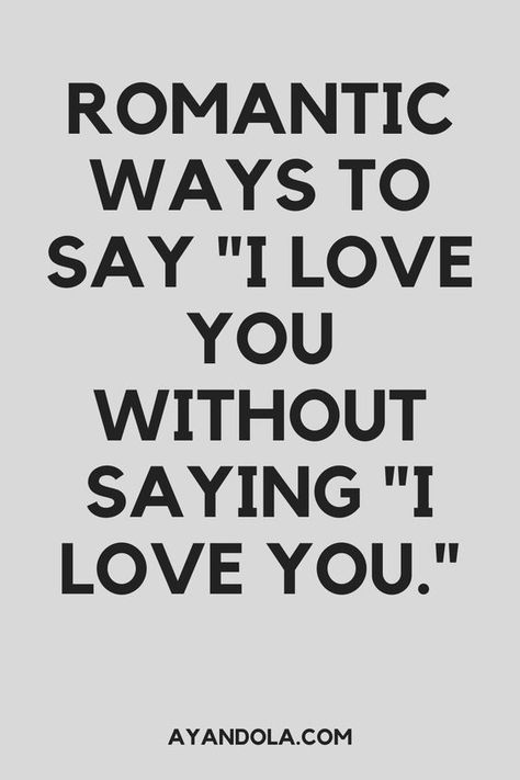 romantic ways to say 'i love you... Romantic Words For Her, Three Letter Words, Love Texts For Him, Love Message For Him, Romantic Words, Text For Her, Good Morning Texts, Text For Him, Love Text