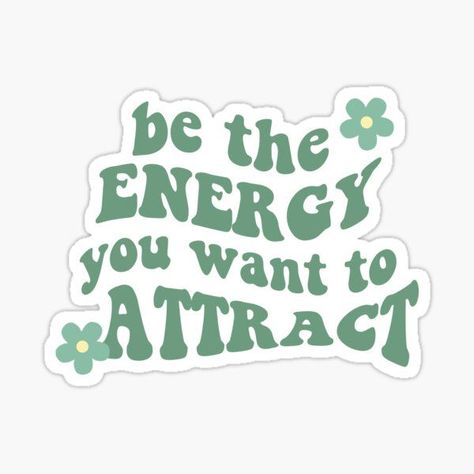 be the energy you want to attract aesthetic sticker energy, positive energy, positive, positivity, positivity quotes, aesthetic sticker, aesthetic stickers, back to school, flower, aesthetic, pretty, preppy, positive energy stickerse, universe, manifestation, affirmations, affirmation, happy, sticker, stickers Be Positive Aesthetic, Affirmation Stickers Aesthetic, 2024 Stickers Aesthetic, Hobby Affirmations, Positive Affirmation Stickers, Happiness Quotes Aesthetic, School Quotes Aesthetic, Sticker Inspo Aesthetic, Stickers For Vision Board