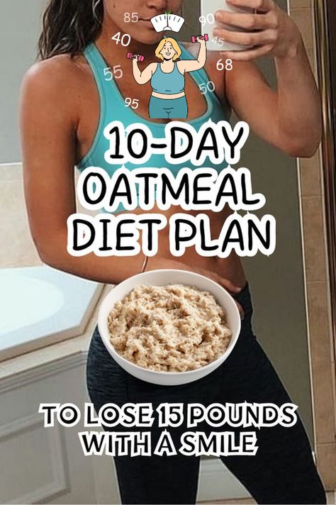 Lunch Grocery List To Lose 20 Pounds, 10 Day Oatmeal Diet, Simple Diet Recipes, Losing Weight Oatmeal, Golo 7 Day Meal Plan, Diet Ideas For Women, Lose 5 Pounds In A Week Meal Plan, Oatmeal Diet Plan Flat Belly, Oatmeal Diet 7 Day