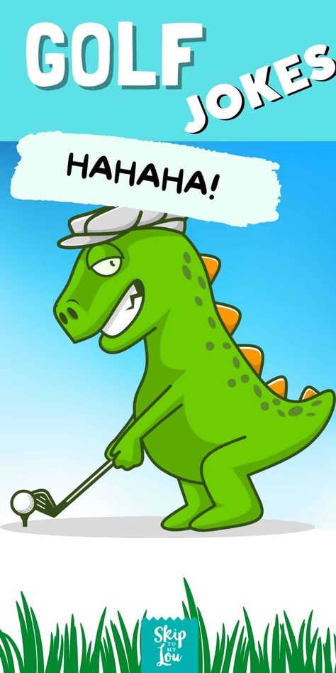 cartoon dinosaur with golf club and silly hat Mini Golf Captions For Instagram, Golf Funny Humor, Golf Quotes Humor, Golf Cartoons Funny, Funny Golf Pictures, Golf Drinking Quotes, Golf Funny Humor Hilarious, Golf Slogans Funny, Golf Humor Jokes