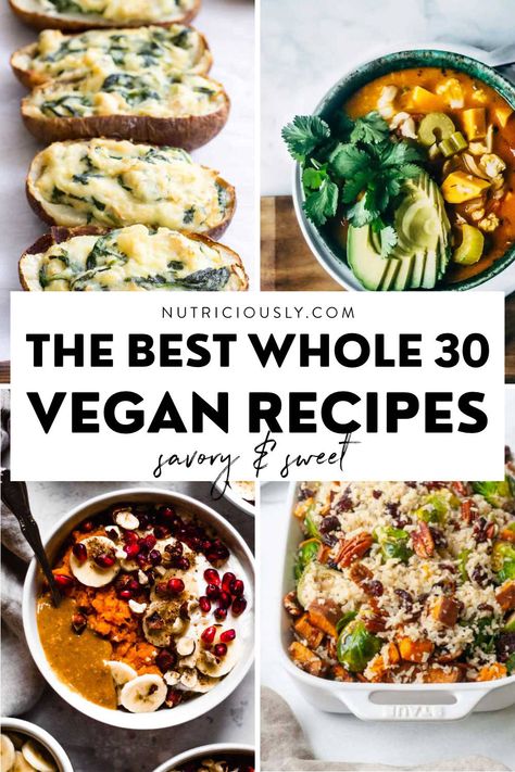 25+ Vegan Whole30 Recipes (Dinner & Dessert) 2 Vegan Whole Foods Recipe, Whole 30 Recipes Plant Based, Healthy Vegan Whole Food Recipes, Paleo Vegan Dinner, Vegan Dinner Whole Foods, Vegetarian Recipes Whole 30, Easy Wfpb Dinner, Vegetarian Whole30 Recipes, Plant Based Paleo Recipes