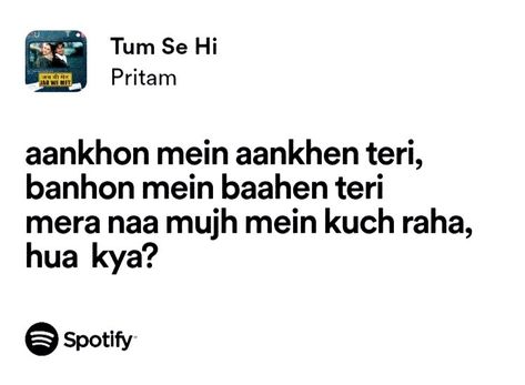 Desi Spotify Lyrics, Bollywood Lyrics Aesthetic, Tum Se Hi Aesthetic, Spotify Lyrics Aesthetic Hindi, Hindi Lyrics Aesthetic, Bollywood Songs Lyrics Quotes, Tum Se Hi, Bollywood Lyrics, Hindi Lyrics