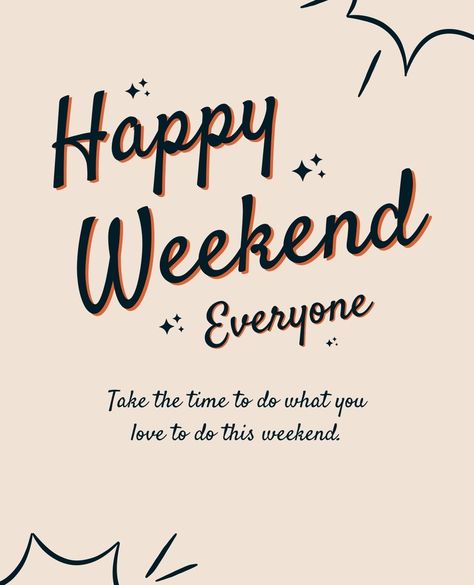 Inspirational Weekend Quotes, Enjoy The Weekend Quotes, This Weekend Quotes, Its The Weekend, Weekend Shenanigans Quotes, It's Friday Quotes, Friday Weekend Quotes, Weekend Motivational Quotes, Weekend Wishes