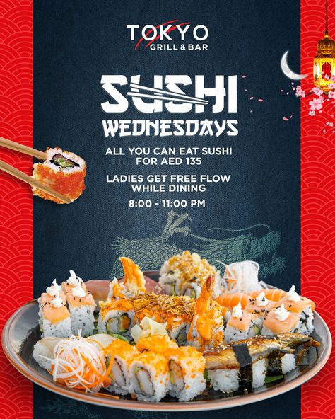 Join us at Tokyo Grill for Unlimited Sushi & Ladies Night! The most picturesque view, a soothing ambience and a wild range of your favourite "All You Can Eat" sushi for just AED 135!⠀ ⠀⠀⠀ And, yes, ladies get free-flow drinks to enjoy!⠀⠀ Every Wednesday from 8 pm to 11 pm.⠀ ⏰ We are open until 2 am during Ramadan⠀ ⠀ 📞 050 6969 503 ⠀ ⠀ ⠀⠀ 🖥️www.thetokyogrill.com.⠀ ⠀ ⠀⠀ 📍 𝐓𝐨𝐤𝐲𝐨 𝐆𝐫𝐢𝐥𝐥, located at the Venetian Village, The Ritz Carlton⠀⠀⠀ Japanese Food Graphic Design, All You Can Eat Sushi, Sushi Ads, Japanese Grill, Restaurant Japanese, Visual Advertising, Meta Ads, Japanese Menu, Sushi Design