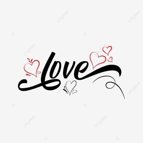 My Love Text Png, Love Png Text, Writing Scripts, Color Png, Text Tattoo, Typography Love, Heart Png, Heart Red, Heart Day