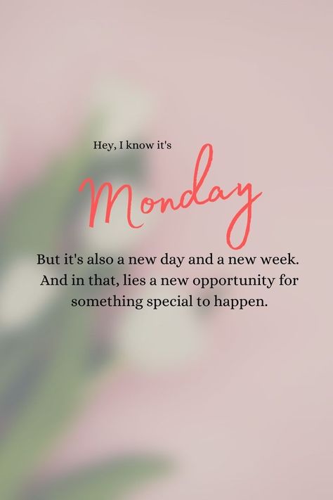 Great Monday Quotes Inspiration, The Week Ahead Quotes, New Day Positive Quotes, Happy Week Days, Monday Thoughts Inspiration, Manifest Monday Quotes, Start Your Week Off Right Quotes, New Week New Goals Quotes, Monday Love Quotes For Him