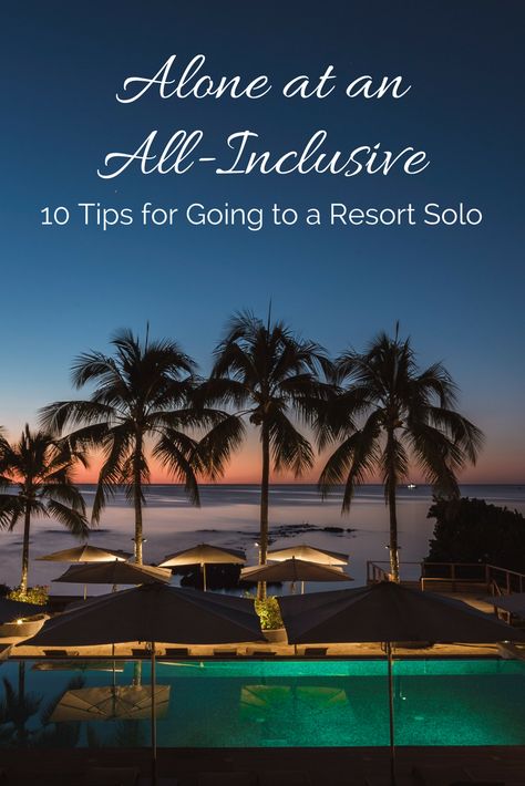 Alone at an All-Inclusive: 10 Tips for Going to a Resort Solo - All-inclusive resorts are for solo travelers too! Use these tips to get the most of your resort vacation alone whether you want a bit of R&R or a lot of fun! https://solotravelerworld.com/alone-at-an-all-inclusive-10-tips-for-going-to-a-resort-solo/ Vacation Alone, Solo Vacation, Solo Travel Destinations, Solo Travel Tips, Travel Safety, Vacation Resorts, Inclusive Resorts, Dream Travel Destinations, Best Resorts