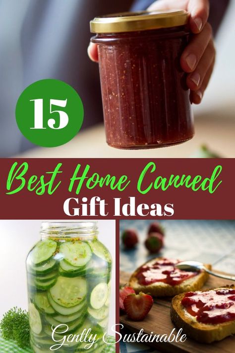 Check out this fabulous list of home-canned gift ideas! Gifting Canned Goods, Canned Holiday Gifts, Canned Goods To Sell, Canned Goods Christmas Gift, Best Canning Recipes For Gifts, Canning For Christmas Gifts, Canning Gifts Ideas, Decorating Canned Goods For Gifts, Jam And Jelly Gift Basket Ideas