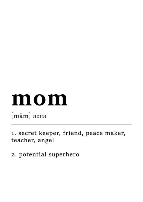 Mom Definition Quote, Definition Tattoo, Dictionary Quotes, Mom Definition, Definition Quotes, Unique Words Definitions, Mom Life Quotes, Definition Art, Dictionary Definitions