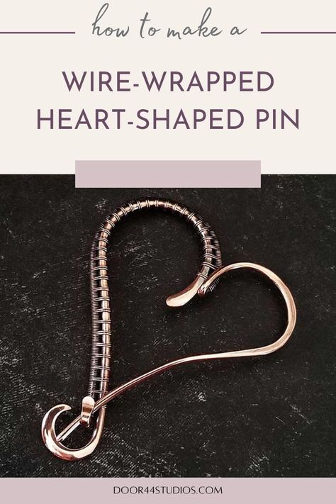 Heart Wire Wrap, Make Wire Jewelry, Pin Tutorial, Wire Weaving Techniques, Wire Wrapped Heart, Crochet Garments, Wire Tutorials, Wire Wrapping Tutorial, Copper Highlights