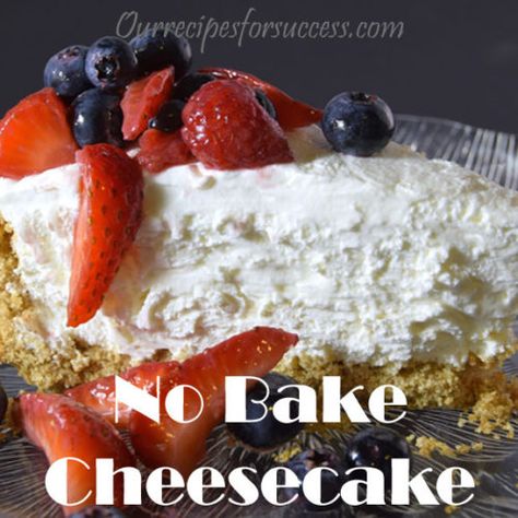 Light And Fluffy No Bake Cheesecake - Our Recipes for Success Healthy No Bake Cheesecake, Fluffy Cheesecake Recipe, No Bake Cheesecake Recipe, Light Cheesecake, Fluffy Cheesecake, Healthy No Bake, Easy No Bake Cheesecake, Baked Cheesecake Recipe, Less Sugar