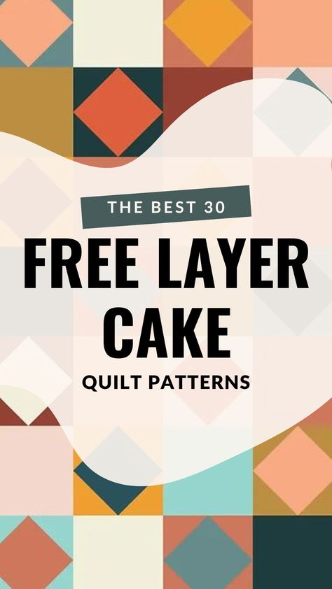 Big Easy Quilt Pattern, Large Blocks Quilt Pattern, Layer Cake Quilt Pattern Christmas, Quilts Using Layer Cakes Squares, Quilts With Layer Cakes Free Pattern, Cakewalk Quilt Pattern, Layer Cake Patchwork Quilt, Layer Cake Quilts Pattern Free Easy, Layered Cake Quilt Patterns Free