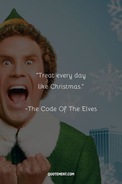 It was a tough choice, but I’ve picked the 70 best Elf movie quotes that will spread Christmas cheer and make you smile. Elf Quotes Movie, Famous Christmas Movie Quotes, Christmas Quotes From Movies, Famous Christmas Movies, Buddy The Elf Quotes, Elf Movie Quotes, Buddy Elf, Christmas Widgets, Elf Quotes