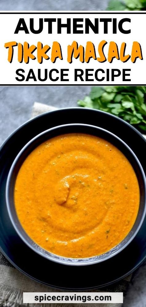 Easy Tikka Masala Sauce, Tikka Masala Dip, Tika Masala Sauce Recipe, How To Make Tikka Masala Sauce, Best Tikka Masala Recipe, Canning Tikka Masala Sauce, Tikka Sauce Recipe, Indian Sauce Recipes Easy, Tiki Masala Sauce