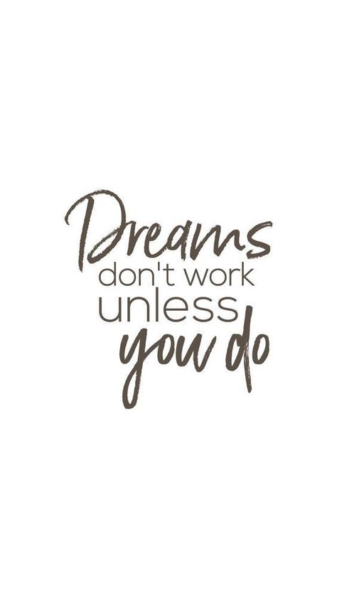 Dreams don't work unless you do. #study #tips #success - Image Credits: Odoco How To Make Quotes, My Quotes, Inspirational Motivational Quotes, Eat My, Dream Quotes, Life Words, Trendy Quotes, Millionaire Lifestyle, Motivational Quotes For Success