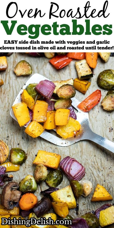 Oven Roasted Vegetables are an EASY side dish or meal prep, made with a variety of different veggies and garlic cloves, tossed in olive oil and roasted until perfectly tender! How To Roast Veggies In Oven, Roasting Veggies In Oven, Roasting Vegetables In Oven, Roast Vegetables In Oven, Oven Roasted Vegetables Recipes, Grilled Vegetables Oven, Fall Roasted Veggies, Roasted Vegetables Seasoning, Oven Roasted Veggies