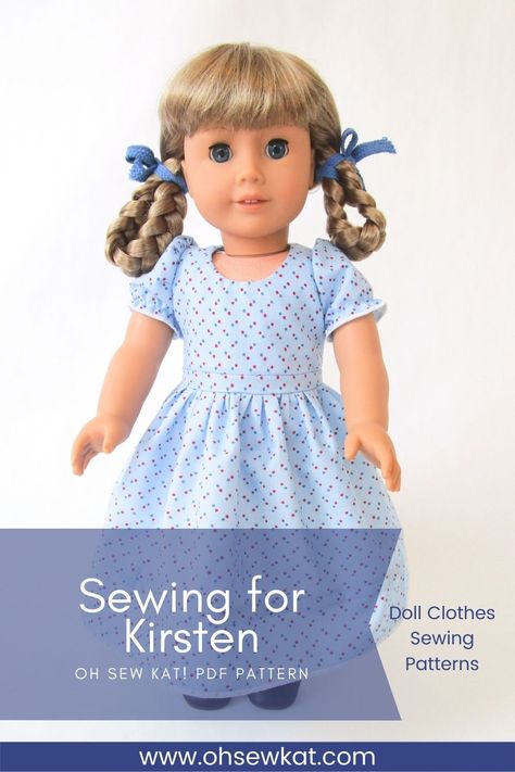 Free Doll Clothes Sewing Patterns, 18inch Doll Clothes Patterns Free, American Girl Doll Sewing Patterns Free, Free Doll Clothes Patterns To Sew, Doll Dress Patterns Free Printables, Kirsten American Girl, Free Doll Patterns, Girls Sewing Patterns Free, Kirsten Larson