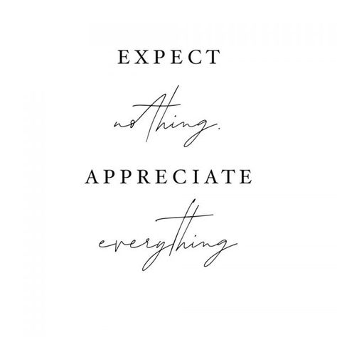 Expect nothing, appreciate everything Expect Nothing Tattoo, Expect Nothing Appreciate Everything Tattoo, Greece Tattoo, Expect Nothing Appreciate Everything, Tattoo 2022, Hawk Tattoo, Appreciate Everything, Expect Nothing, Appreciate Life