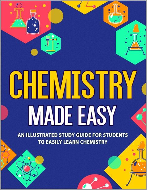 Free Download Chemistry Made Easy: An Illustrated Study Guide for Students To Easily Learn Chemistry in pdf https://chemistry.com.pk/books/chemistry-made-easy/ Learn Chemistry, Chemistry Study Guide, Physics Books, Study Book, Chemistry Notes, Science Gifts, Exam Prep, Chemical Engineering, Organic Chemistry