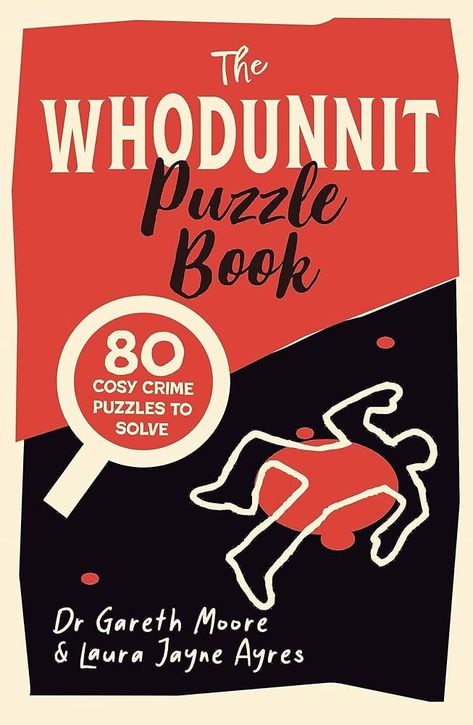 The Whodunnit Puzzle Book: 80 Cosy Crime Puzzles to Solve (Crime Puzzle Books): Amazon.co.uk: Moore, Gareth, Ayres, Laura Jayne: 9781789295825: Books Scene Setting, Miss Marple, Living Books, Puzzle Books, The Notebook, Amazon Book Store, Agatha Christie, Non Fiction, Books To Buy