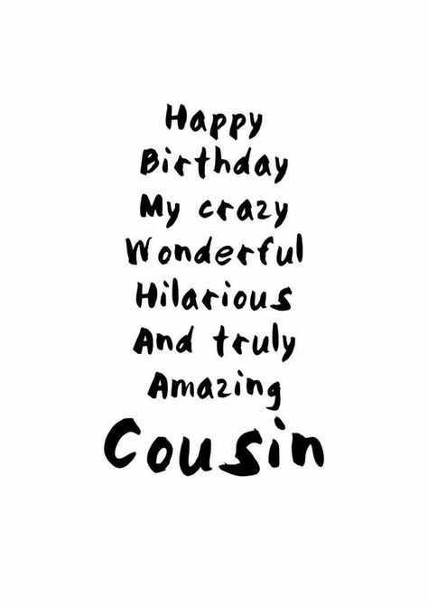 Birthday Quotes For Cousin, 24th Birthday Quotes, Happy Birthday Humorous, Happy Birthday Cousin, Cousin Quotes, Birthday Quotes For Him, Birthday Quotes For Me, Cousin Birthday, Happy Birthday Quotes Funny