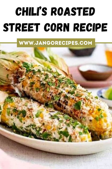 In this blog, I will share with you a Chili's Roasted Street Corn Recipe that is extremely delicious. #Chili’sRoastedStreetCornRecipe Mexican Street Corn Chili Crock Pot, Chilis Street Corn Recipe, Chilis Mexican Street Corn, Street Corn Chili, Street Corn Chicken Chili, Street Corn Recipe Easy, Oven Roasted Mexican Street Corn, Chili's Corn On The Cob Recipe, Chili’s Street Corn Recipe