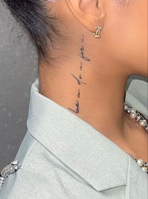 Tattoos On Females, But Tattoos Black Women, Tattoos For People Who Have Been Through Alot, Side Neck Tattoos Women Ideas Words, Petite Neck Tattoo, Neck Tats Women Words, Neck Tattoos Women Writing, Quote Neck Tattoos Women, Favored Tattoo On Neck