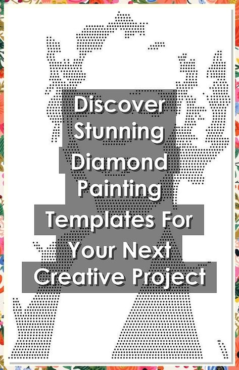 Unlock your creativity with our stunning diamond painting templates! Perfect for beginners and seasoned artists alike, these templates offer a variety of designs to suit every taste. Whether you're looking to create a beautiful gift or a unique piece for your home, our collection will inspire your next project. Dive into the world of diamond painting and transform your artistic vision into reality with these captivating templates. Start your creative journey today! Diamond Paint, Painting Templates, Unique Diamonds, Pictures To Paint, Painting Patterns, Learn To Paint, Painting Kits, Diamond Painting, Pattern