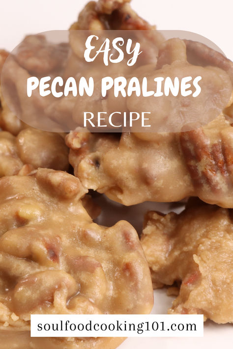 Easy Pecan Pralines Recipe Soft Praline Recipe, Mexican Pralines Recipe, Pecan Pralines With Evaporated Milk, New Orleans Pralines Recipe, Buttermilk Pralines Recipe, Pecan Pralines With Condensed Milk, Chewy Pralines Recipe, Easy Pecan Pralines, Praline Recipe Easy