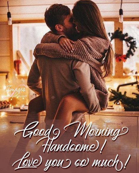 100+ Best Good Morning Kiss Images with Quotes. 💋Tender & hot pics! Good Morning Love Sms, Quotes For Him Good Morning, Good Morning Couple, Good Morning Quotes Inspirational, Morning Quotes Inspirational, Good Morning Love You, Good Morning Kiss Images, Good Morning Handsome Quotes, Inspirational Good Morning Quotes