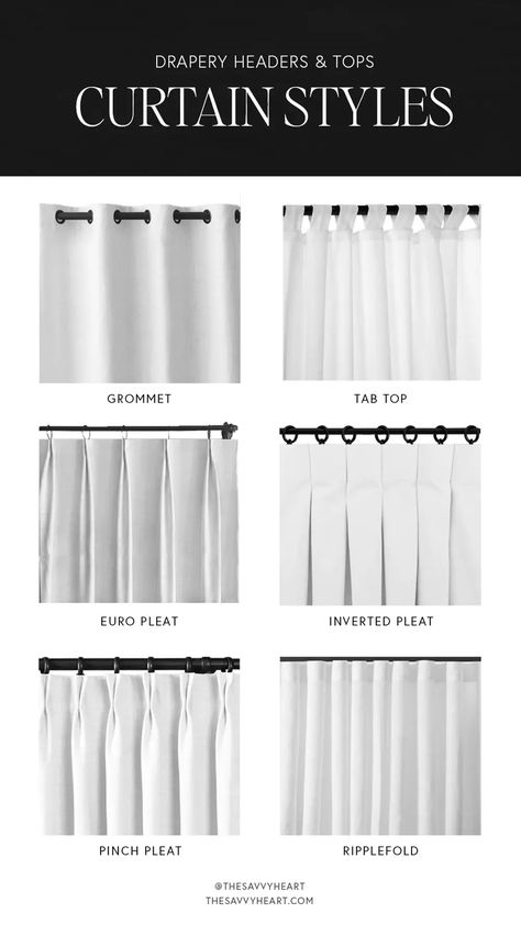 Different Drapery & Curtain Styles: What Types To Buy And Which Ones To Avoid | The Savvy Heart | Interior Design, Décor, and DIY Curtain Types Style, Types Of Curtains Style, Curtain Styles Living Room, Curtain Pleats Styles, Curtains Style, Drapery Styles, Drapery Designs, Bedroom Curtain, Curtain Styles