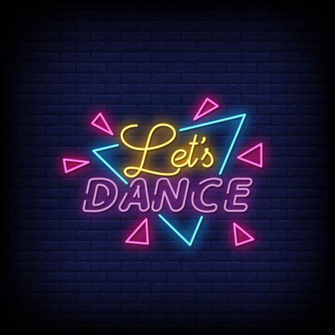 Lets dance neon signs style text Premium... | Premium Vector #Freepik #vector #party Dance Club Logo, Dance Neon Sign, Rock Hand Sign, Logo Colours, Dance Graphic, Dance Studio Design, Birthday Graphics, Danza Latina, Dance Studio Decor