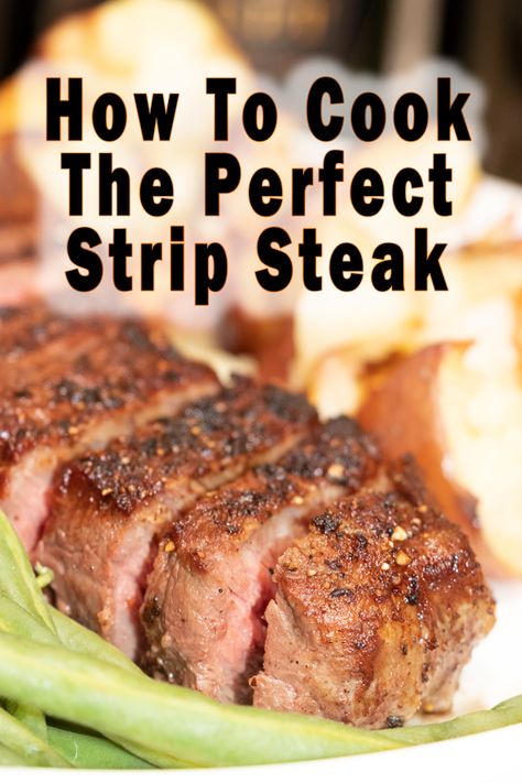 Steak Marinades, Striploin Steak, Steak At Home, Grilling The Perfect Steak, Strip Steak Recipe, Seared Salmon Recipes, Roasted Beef, Pan Seared Steak, New York Strip