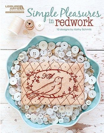 Book Review – Simple Pleasures In Redwork – Needle Work #bookreview #needlework #embroidery #embroiderybook #simplepleasuresinredwork #craftgossip Kathy Schmitz, Drawer Sachets, Redwork Embroidery, Leisure Arts, Silk Ribbon Embroidery, Vintage Embroidery, Hand Embroidery Patterns, Ribbon Embroidery, Embroidery Techniques